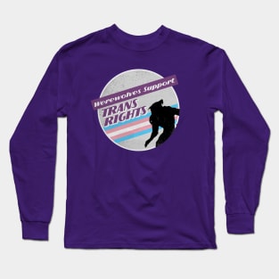 Trans Rights Werewolf Long Sleeve T-Shirt